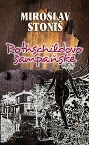 Rothschildovo šampaňské, Miroslav Stoniš
