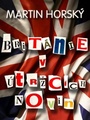 Martin Horsk�: Brit�nie v �tr�c�ch novin