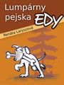 Ren�ta Laryszov�: Lump�rny pejska Edy