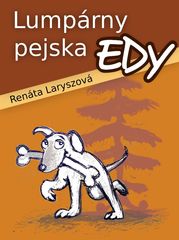 Ren�ta Laryszov�: Lump�rny pejska Edy