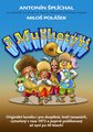 Anton�n �pl�chal & Milo� Pol�ek: T�i mu�ket��i (komiks)