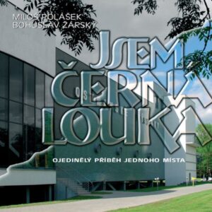 Jsem Černá louka (Miloš Polášek, Bohuslav Žárský)