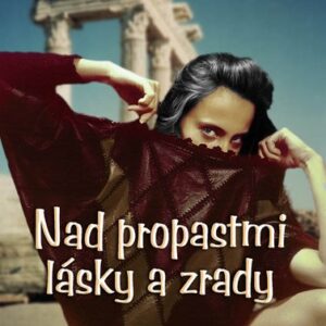 Nad propastmi lásky a zrady (Miroslav Stoniš)