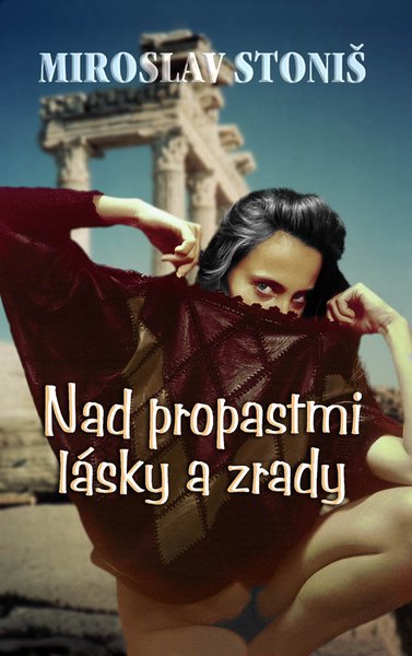 Nad propastmi lásky a zrady (Miroslav Stoniš)