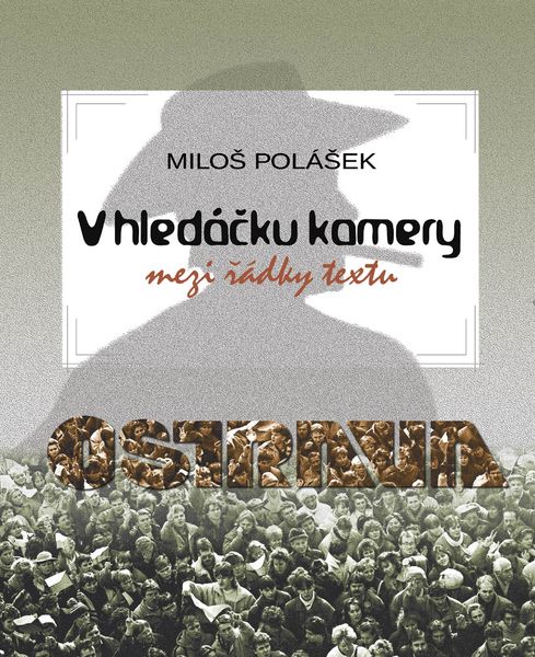 V hledáčku kamery – mezi řádky textu (Miloš Polášek)