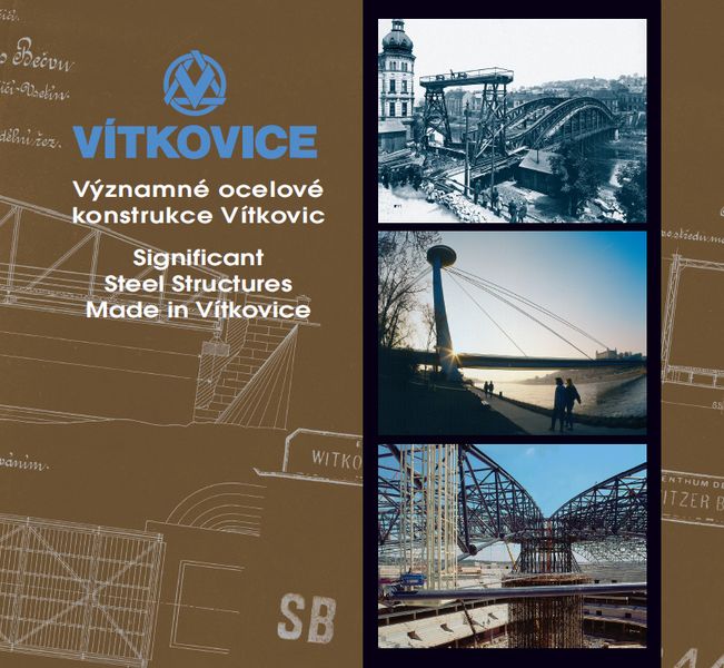 Významné ocelové konstrukce Vítkovic (Jana Machotková, Jaroslav Kozák)
