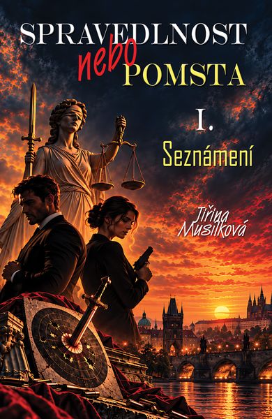 Spravedlnost nebo pomsta – I. Seznámení